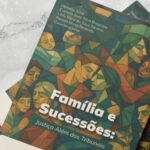 Famílias e Sucessões: Justiça além dos tribunais